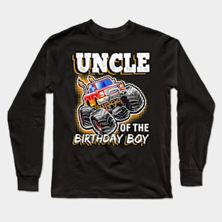 Uncle Of The Birthday Boy Monster Truck Boys Long Sleeve T-Shirt